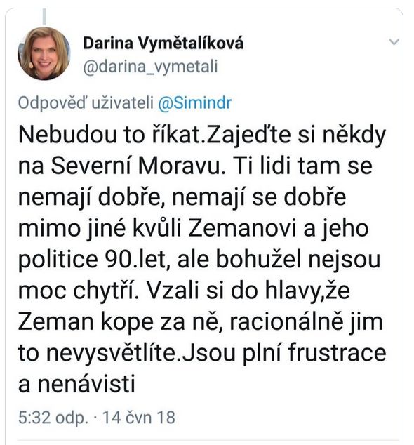 Darina Vymětalíková napsala, že se lidé na severu Moravy nemají dobře. I kvůli Miloši Zemanovi